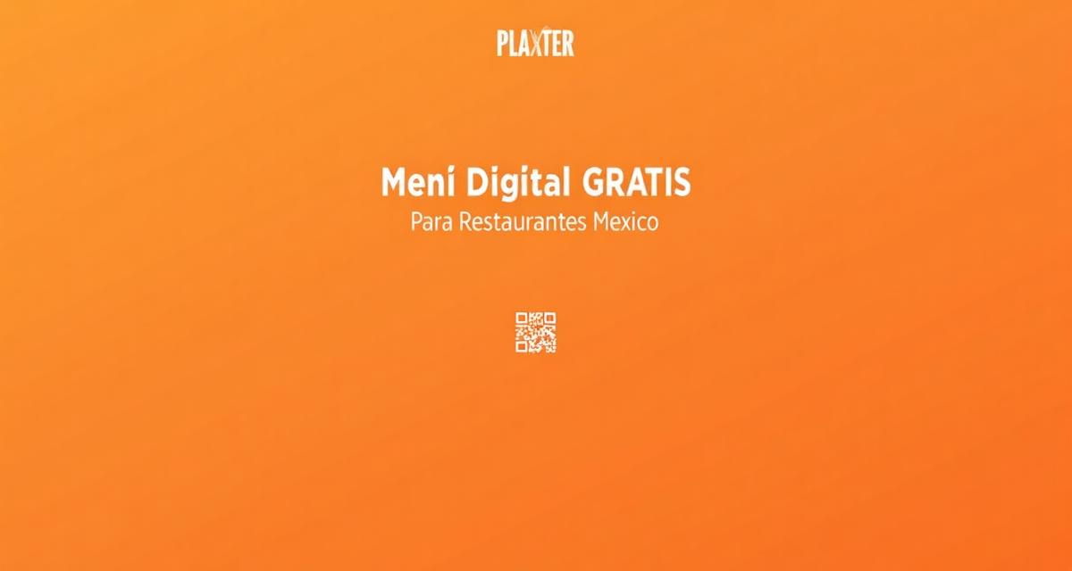 Menú Digital Gratis México | Código QR Restaurantes | Plaxter